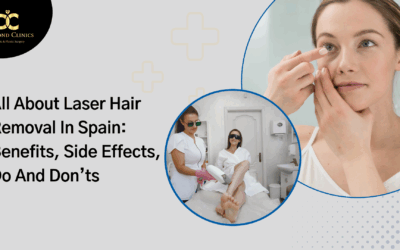 All About Laser Hair Removal in Spain: Benefits, Side Effects, Do and Don’ts
